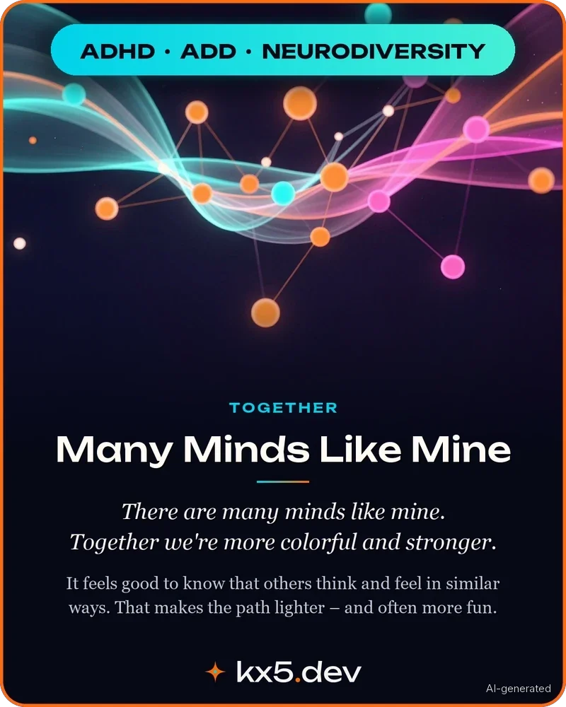 Many Minds Like Mine: There are many minds like mine. Together we're more colorful and stronger.