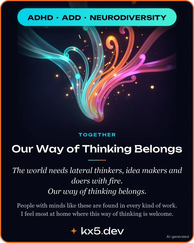 Our Way of Thinking Belongs: The world needs lateral thinkers, idea makers and doers with fire. Our way of thinking belongs.