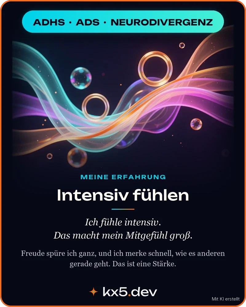 Intensiv fühlen: Ich fühle intensiv. Das macht mein Mitgefühl groß.