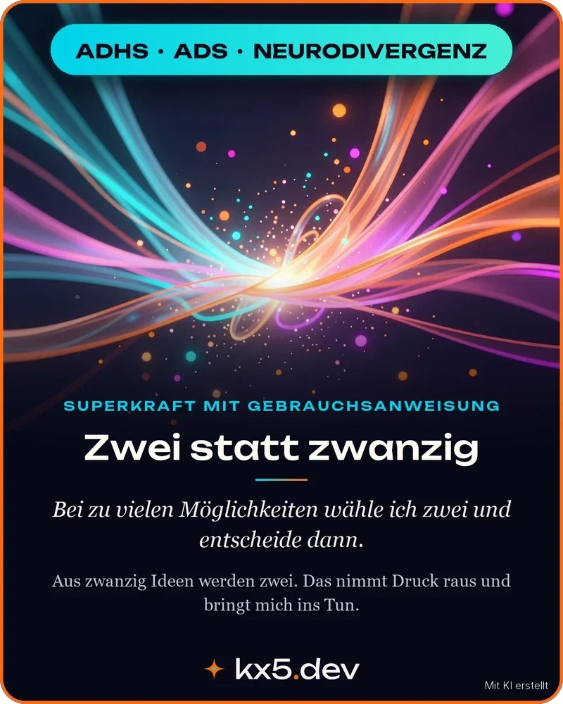 Zwei statt zwanzig: Bei zu vielen Möglichkeiten wähle ich zwei und entscheide dann.