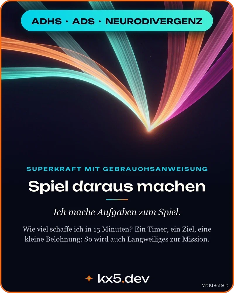Spiel daraus machen: Ich mache Aufgaben zum Spiel.