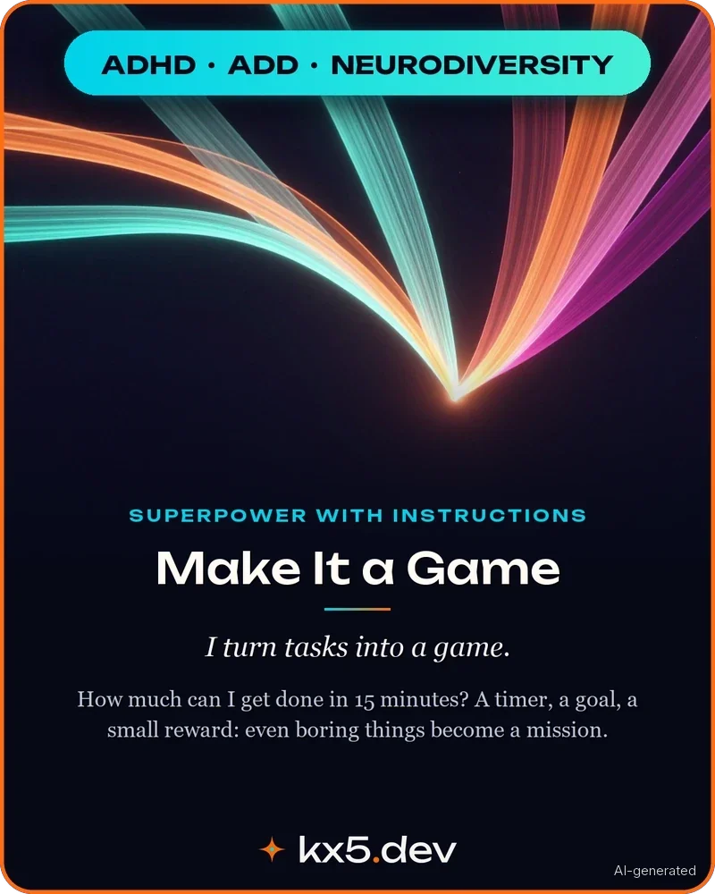 Make It a Game: I turn tasks into a game.
